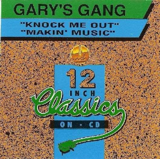 Gary's Gang – Knock Me Out / Makin' Music (2018, Vinyl) - Discogs