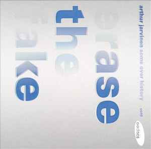 Arthur Jarvinen - Erase The Fake album cover