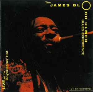 The James Blood Ulmer Blues Experience - Live At The Bayerischer Hof album cover