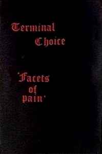 Terminal Choice - Facets Of Pain album cover