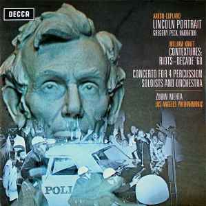 Aaron Copland - Lincoln Portrait / Contextures: Riots - Decade '60 / Concerto For 4 Percussion Soloists And Orchestra album cover