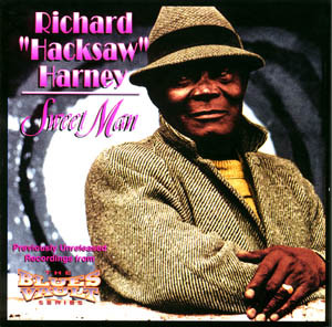 Richard Hacksaw Harney* – Sweet Man (CD)