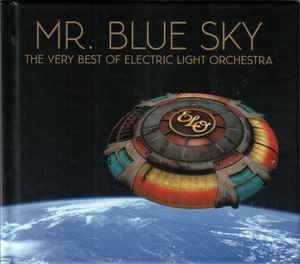 Electric Light Orchestra - Mr. Blue Sky (The Very Best Of Electric Light Orchestra)