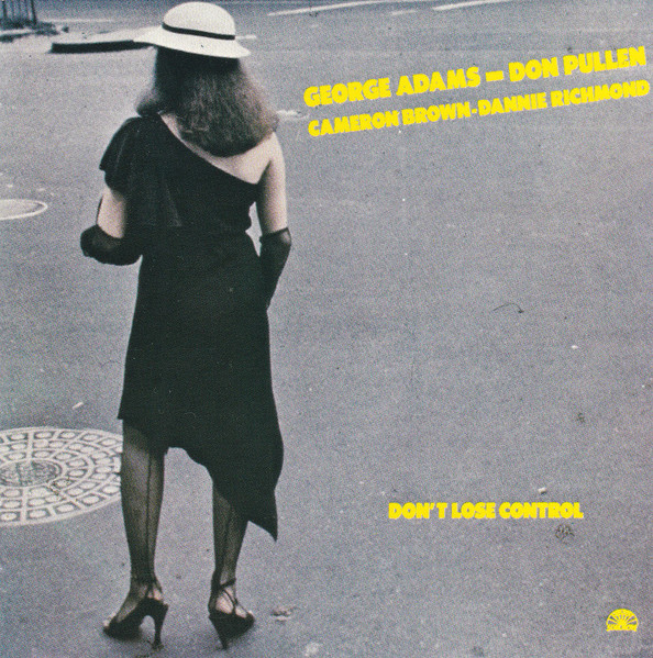 George Adams - Don Pullen – Don't Lose Control (1991, CD 