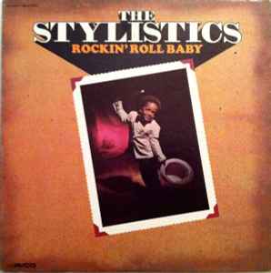 The Stylistics – Rockin' Roll Baby (1973, Sonic Pressing, Vinyl 