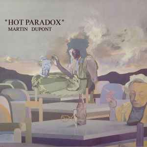 Hot Paradox - Martin Dupont