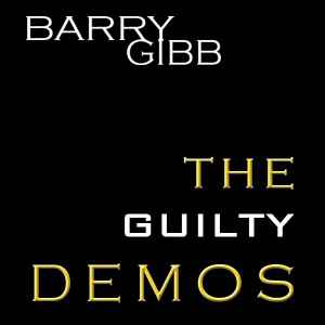 Barry Gibb - The Guilty Demos album cover