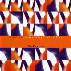 Remembering The First Time (The Remixes) - Simply Red