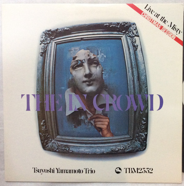 Tsuyoshi Yamamoto Trio – The In Crowd (1977, Vinyl) - Discogs