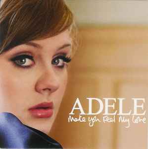 gezond verstand heilige wat betreft Adele – Make You Feel My Love (2008, Cardboard sleeve, CD) - Discogs