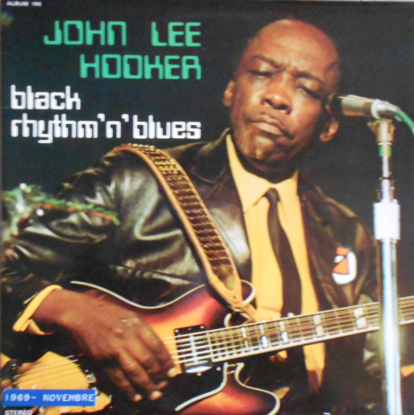 John Lee Hooker – Black Rhythm'n' Blues (1978, Gatefold, Vinyl