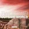 Twoloud - Outside World