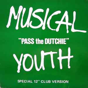 Musical Youth - Pass The Dutchie album cover