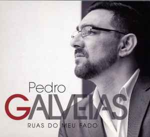 Pedro Galveias - Ruas Do Meu Fado album cover