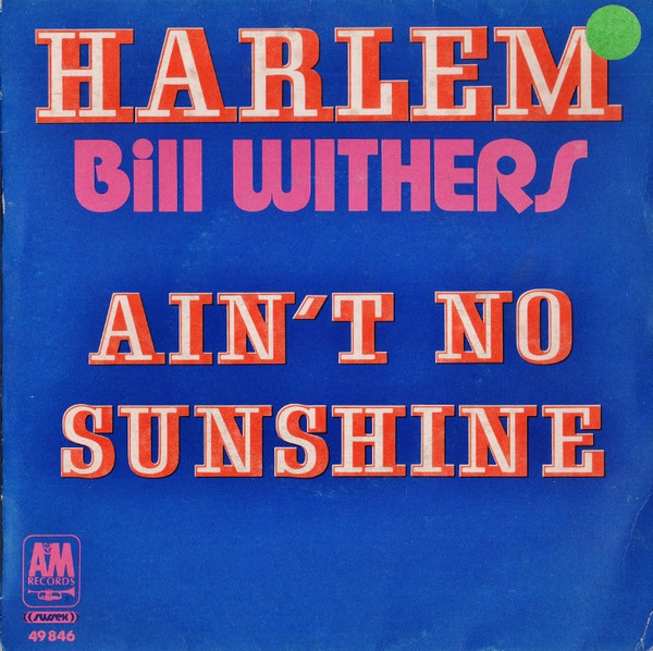 Bill Withers - Ain't No Sunshine (Official Audio) 