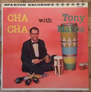 Tony Matos Cha Cha With Tony Matos 1960 Vinyl Discogs