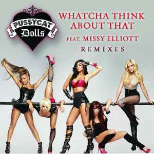 The Pussycat Dolls - Whatcha Think About That album cover