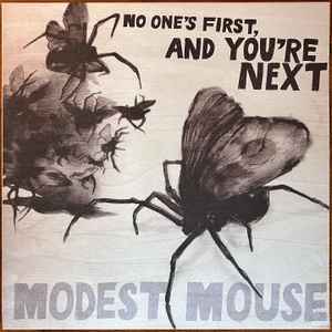 Modest Mouse - No One's First, And You're Next album cover