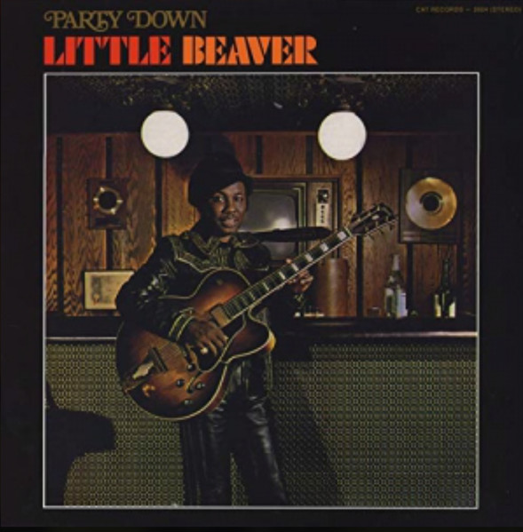 Little Beaver - Party Down | Releases | Discogs