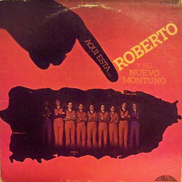 Roberto Y Su Nuevo Montuno – Aqui Esta... (1972, Vinyl) - Discogs