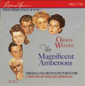 Bernard Herrmann - The Magnificent Ambersons (Original 1942 Motion Picture Score)