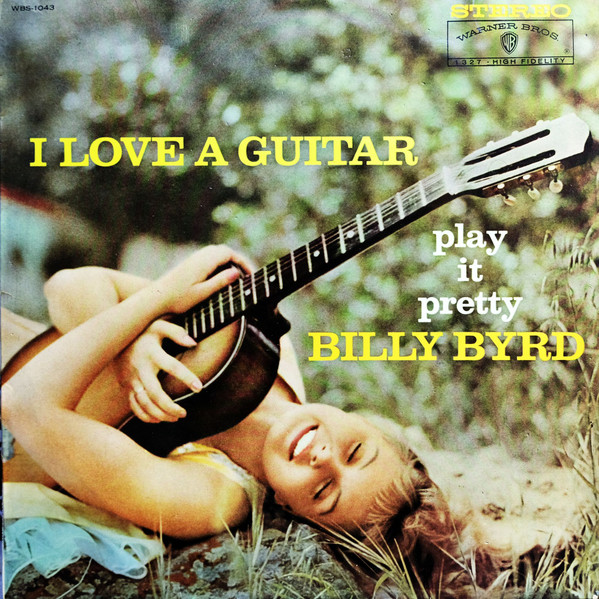 Billy Byrd u003d ビリー・バード – I Love A Guitar u003d ウェスタン・ギター・ジャンボリー (1961