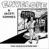 Envelope (8) & Jacoti Sommes - This Could Go Either Way
