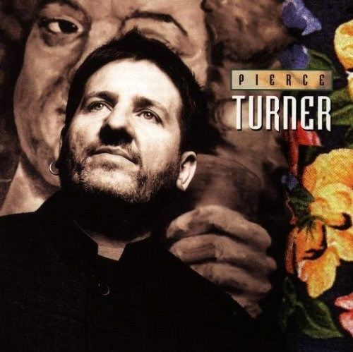 Album herunterladen Pierce Turner - The Compilation