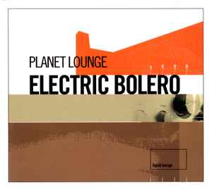 Planet Lounge - Electric Bolero album cover