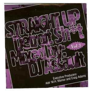 Straight Up Detroit Sh*t Vol 3 - DJ Assault