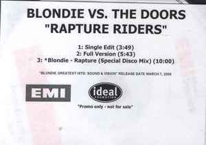 Blondie vs. The Doors – Rapture Riders (2005, CDr) - Discogs