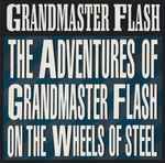 Cover of The Adventures Of Grandmaster Flash On The Wheels Of Steel, 1988, Vinyl