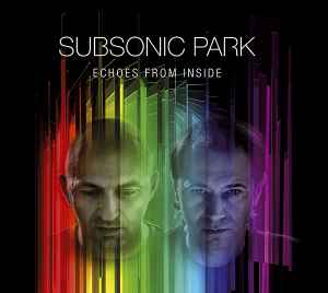 Echoes From Inside - Subsonic Park