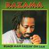 Razama* - Black Man Callin' On Jah