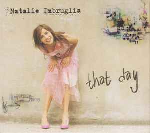 Natalie Imbruglia - That Day