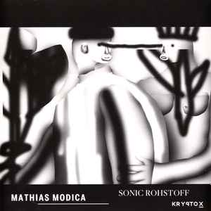 Mathias Modica - Sonic Rohstoff album cover