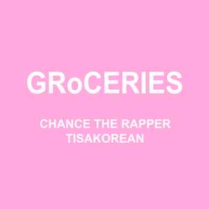 CHANCE THE RAPPER - Groceries album cover