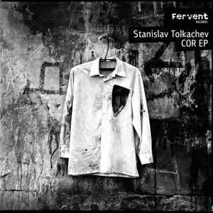 Stanislav Tolkachev - Cor EP album cover