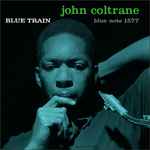 John Coltrane – Blue Train (2014, 180 gram, Gatefold, Vinyl) - Discogs