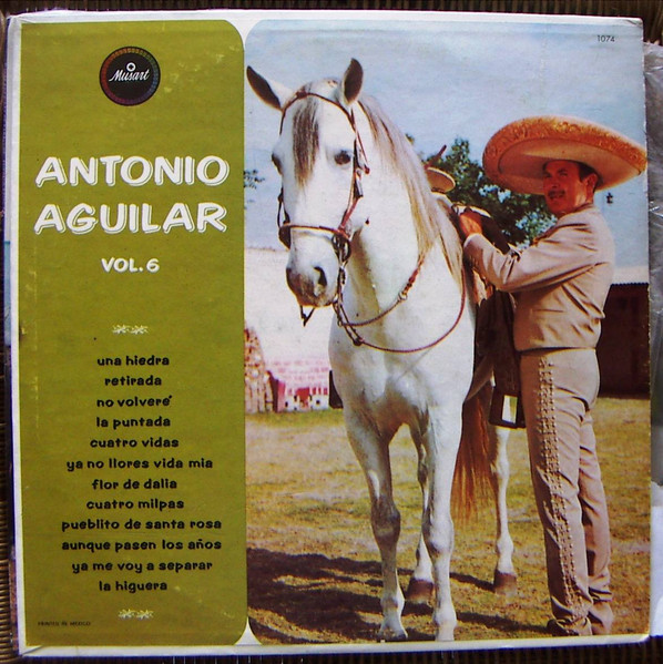 Antonio Aguilar – Vol. 6 (1965, Vinyl) - Discogs