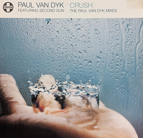 last ned album Paul van Dyk Featuring Second Sun - Crush The Paul van Dyk Mixes