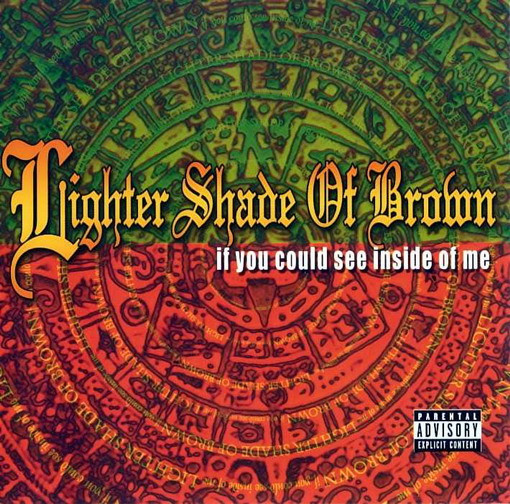 Album herunterladen Lighter Shade Of Brown - If You Could See Inside Me