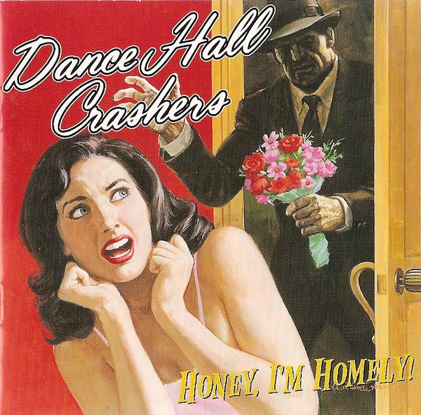 Dance Hall Crashers – Honey, I'm Homely! (2023, Red, Vinyl) - Discogs