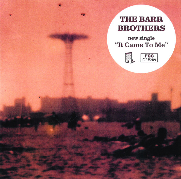 ladda ner album The Barr Brothers - It Came To Me
