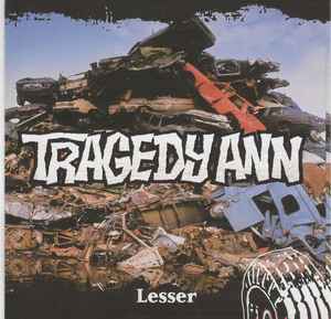 Tragedy Ann - Lesser album cover