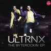 Ultrnx - The Byterockin' EP