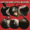 Andy The Band - Lethal Weapons
