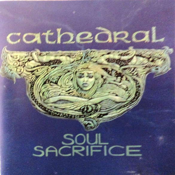 Cathedral – Soul Sacrifice (1992, CD) - Discogs