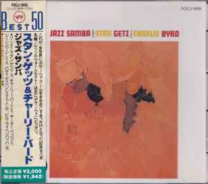 Stan Getz, Charlie Byrd – Jazz Samba (1990, CD) - Discogs