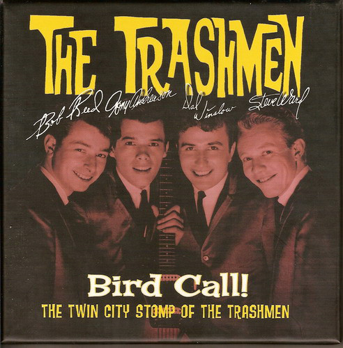 Bird call ! : the twin city stomp of the trashmen / The Trashmen, ens. voc. et instr. | Trashmen (The). Interprète